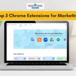 Top 5 Chrome Extensions to Supercharge Your Marketing Workflow in 2024