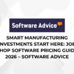 Smart Manufacturing Investments Start Here Job Shop Software Pricing Guide 2026 – Software Advice