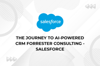 The Journey to AI-Powered CRM Forrester Consulting - Salesforce