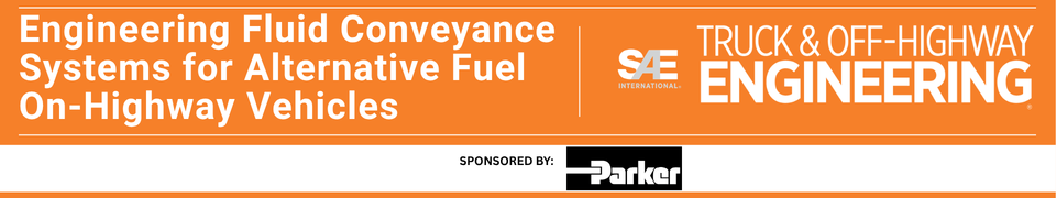 Engineering Fluid Conveyance Systems for Alternative Fuel On-Highway Vehicles – Sponsored by Parker